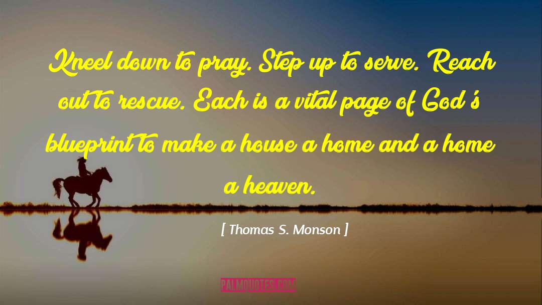 Ghost House quotes by Thomas S. Monson