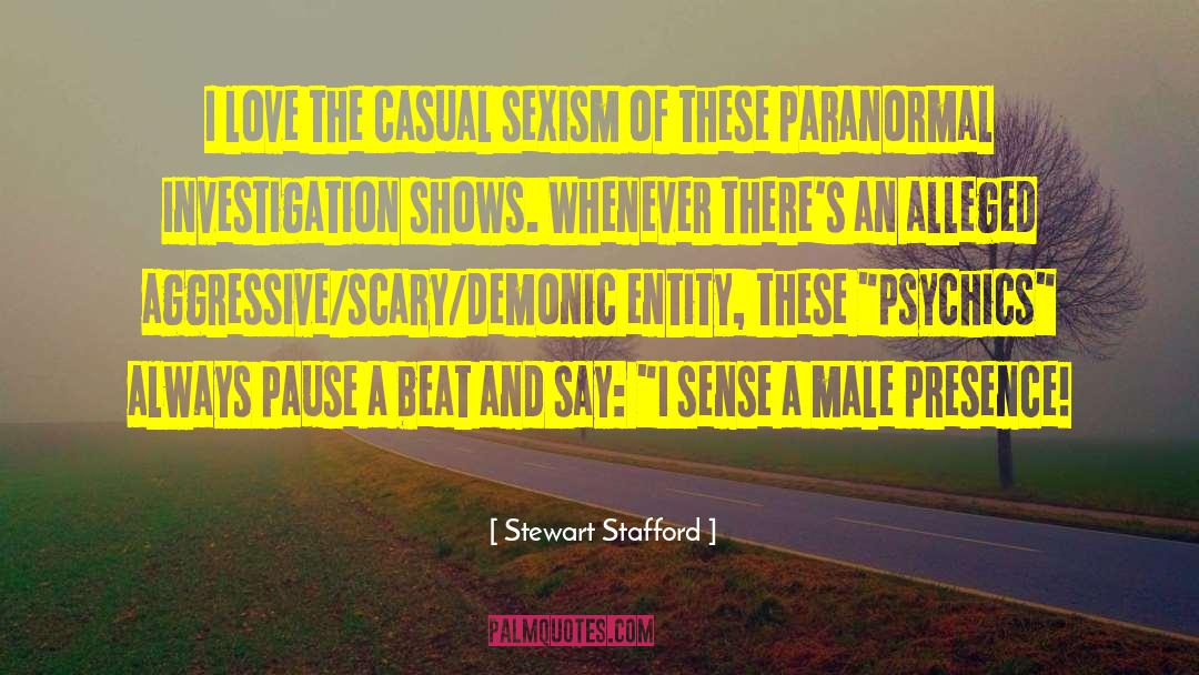 Ghost Hunting quotes by Stewart Stafford