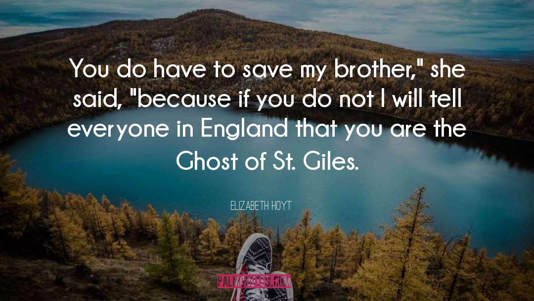 Ghost Of St Giles quotes by Elizabeth Hoyt