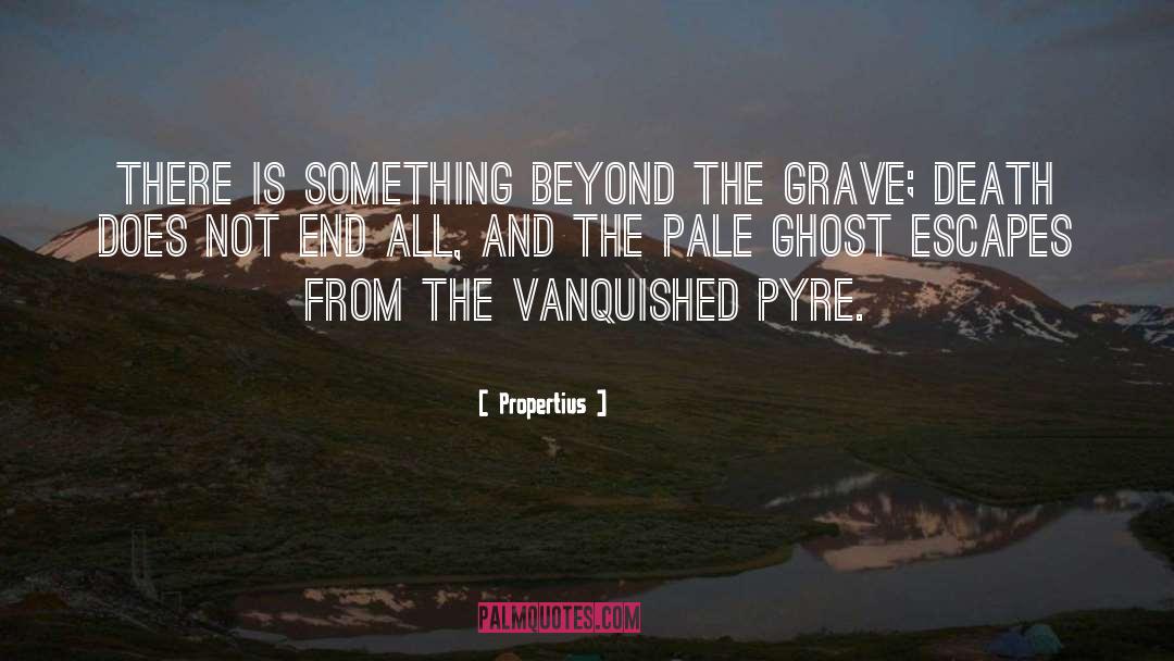 Ghost quotes by Propertius