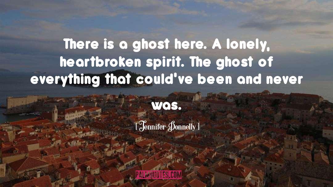 Ghost quotes by Jennifer Donnelly