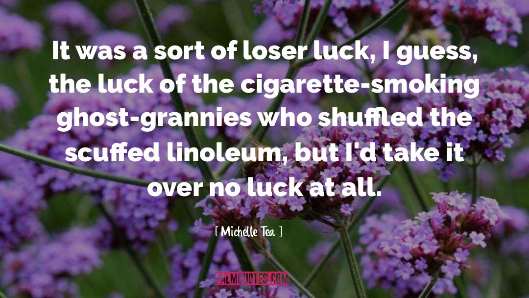 Ghost Spots quotes by Michelle Tea