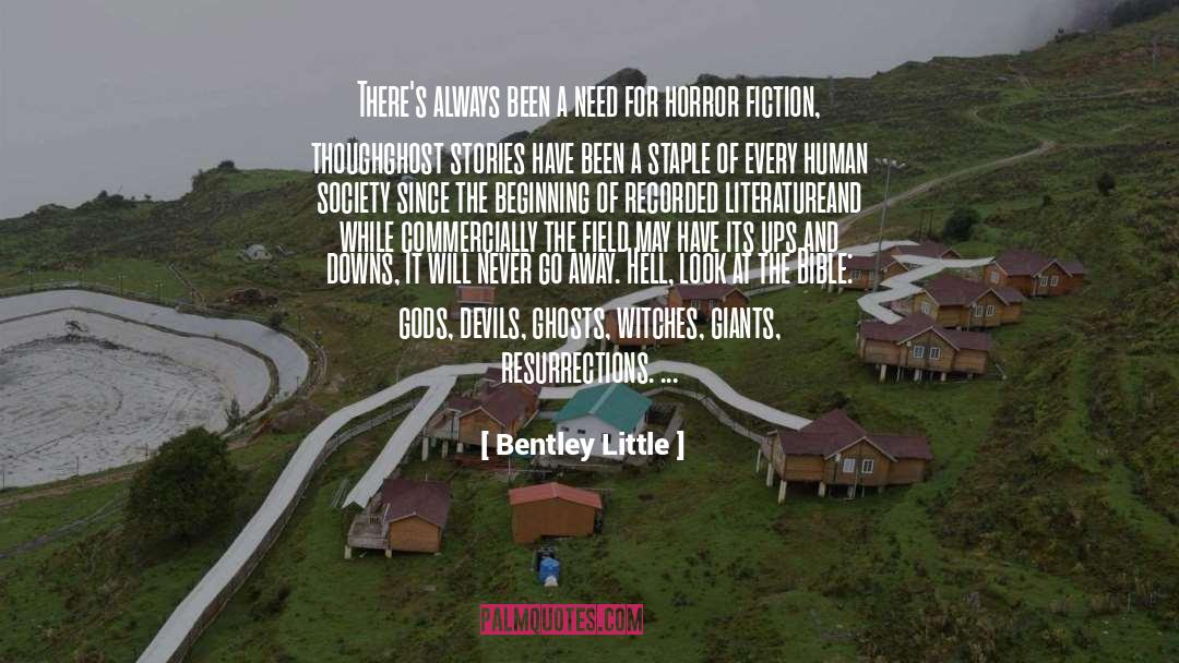 Ghost Stories quotes by Bentley Little