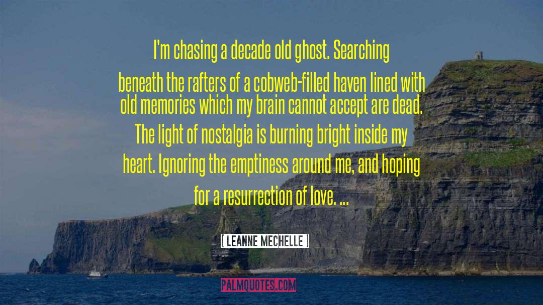 Ghost Stories quotes by LeAnne Mechelle