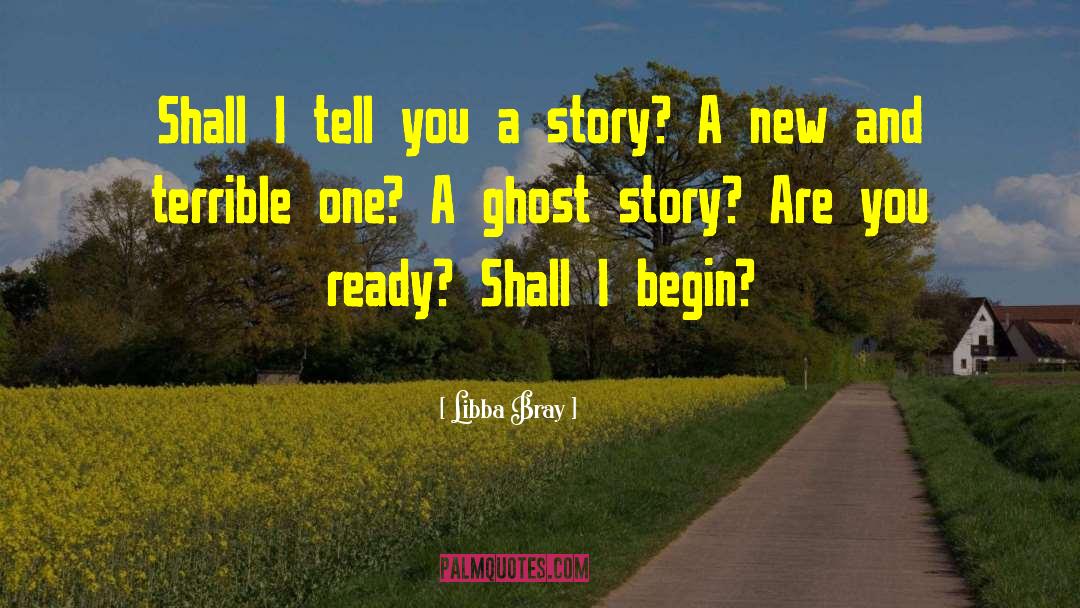 Ghost Story quotes by Libba Bray