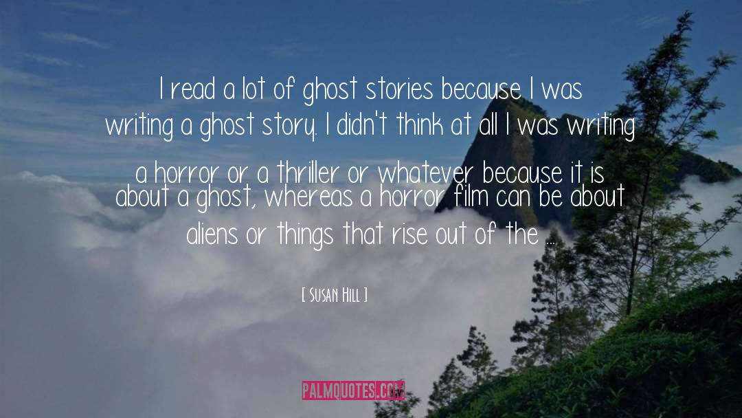 Ghost Story quotes by Susan Hill