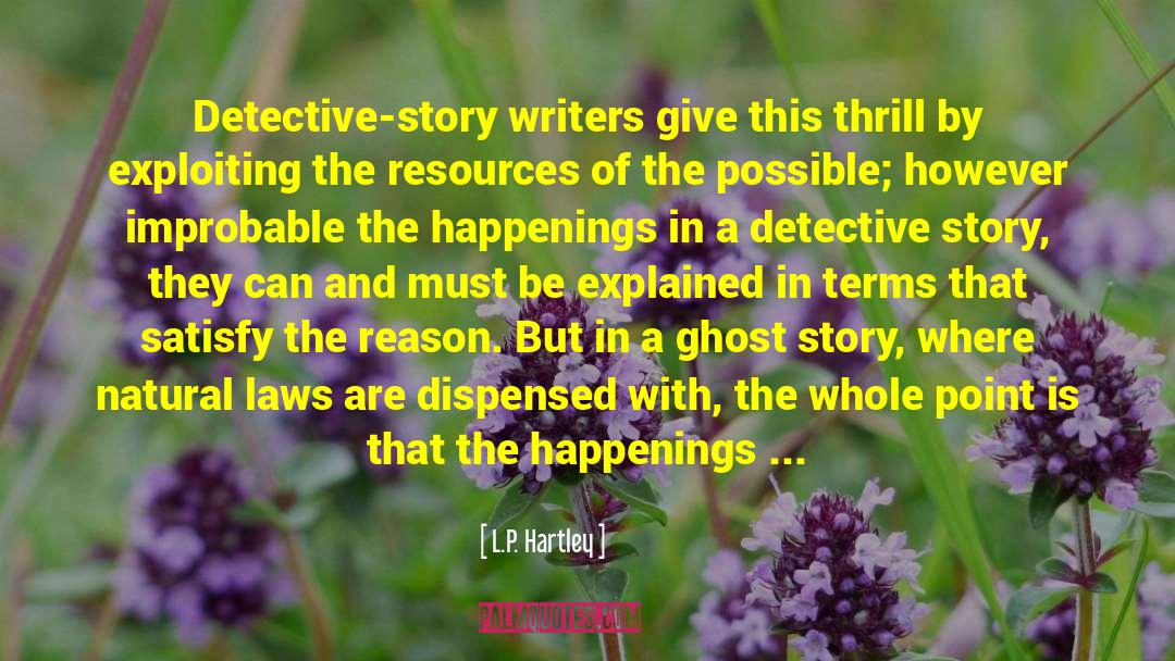 Ghost Story quotes by L.P. Hartley