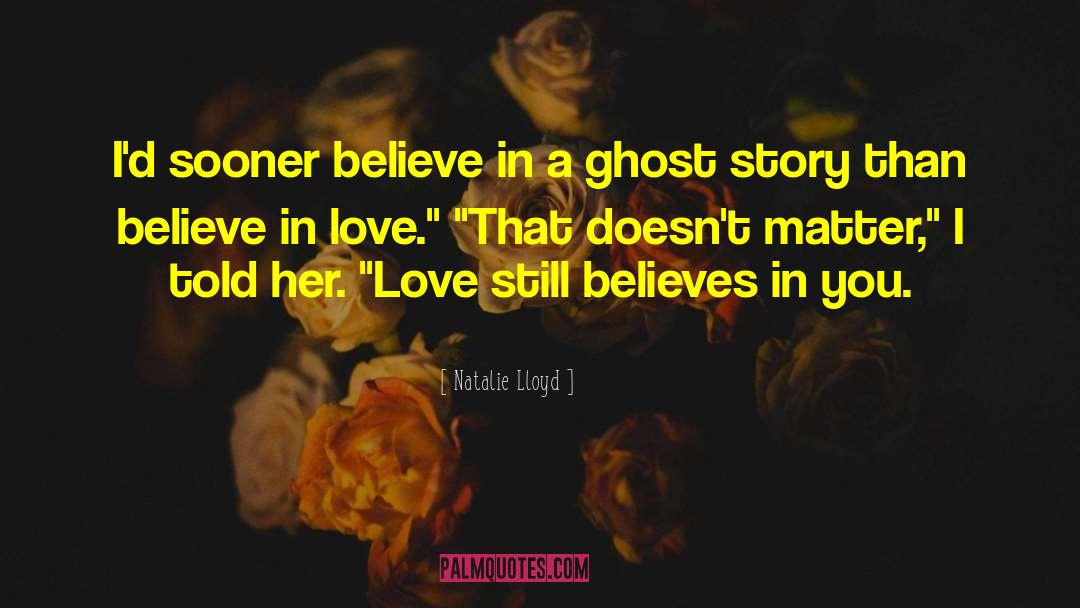 Ghost Story quotes by Natalie Lloyd