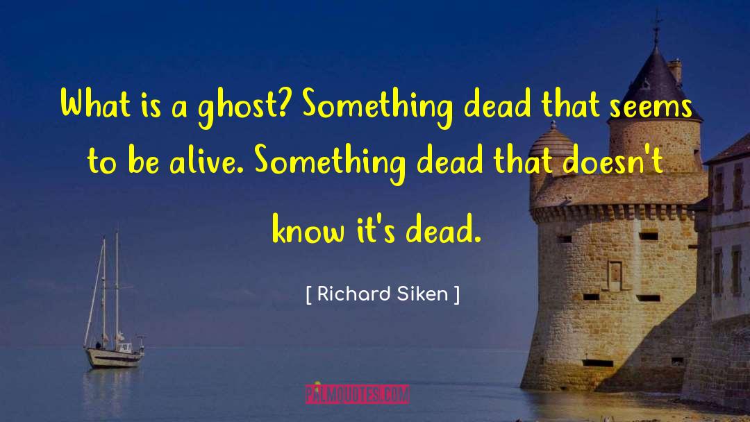 Ghost Suspense quotes by Richard Siken