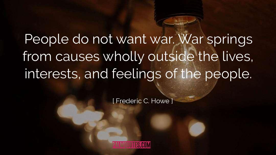Ghost War quotes by Frederic C. Howe