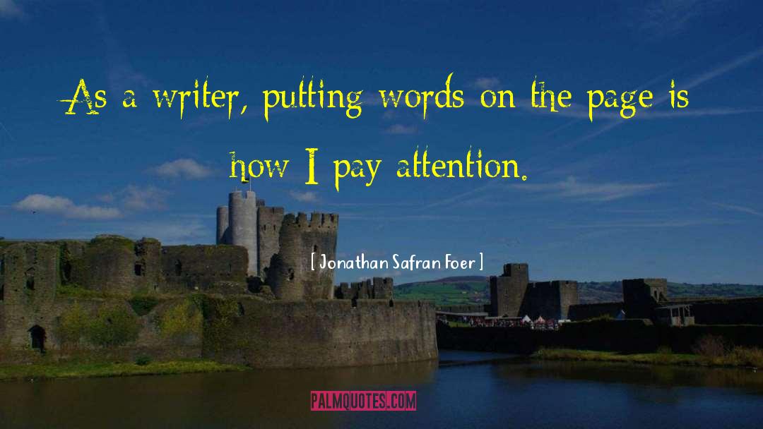 Ghost Writer quotes by Jonathan Safran Foer