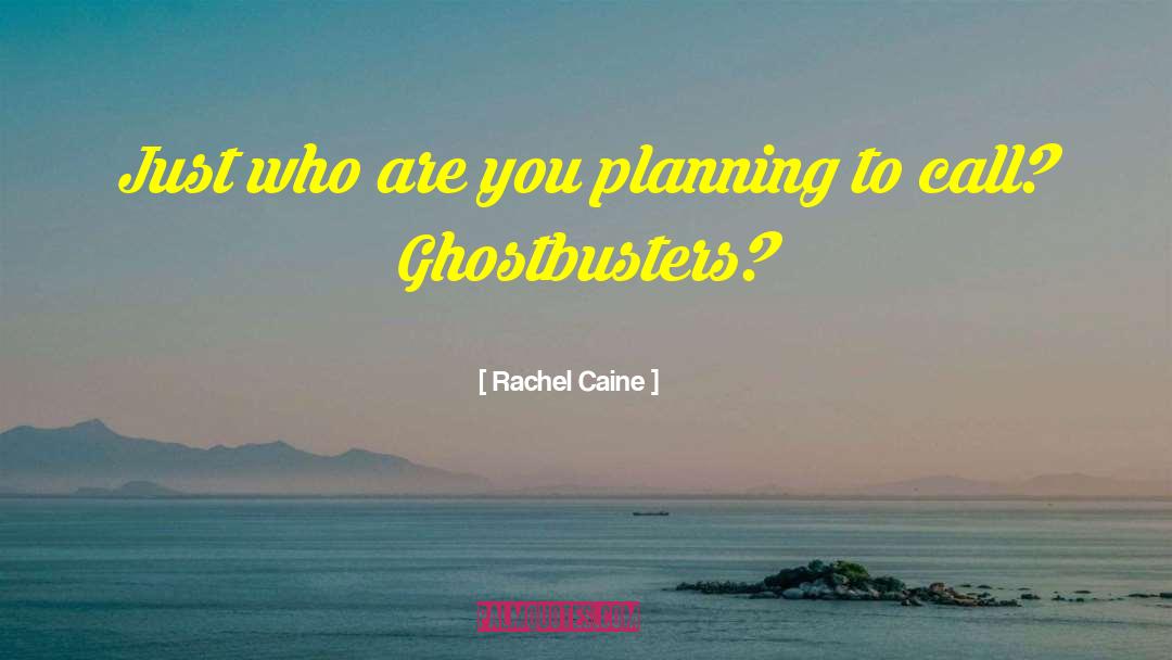 Ghostbusters Gatekeeper quotes by Rachel Caine