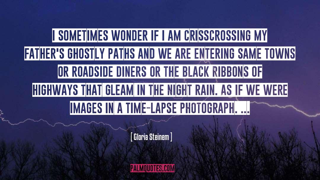 Ghostly quotes by Gloria Steinem