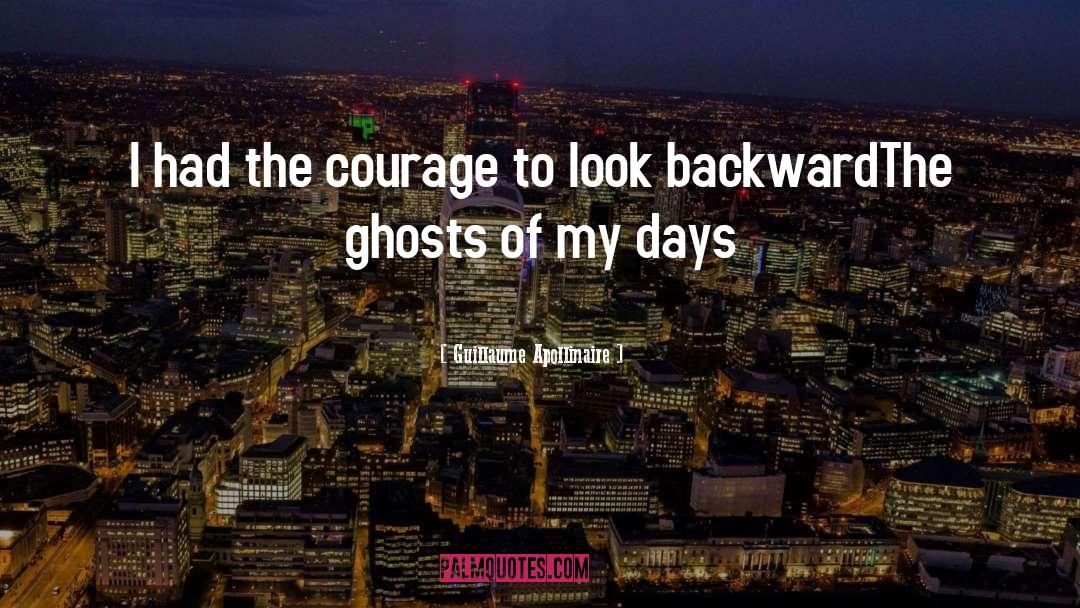 Ghosts quotes by Guillaume Apollinaire