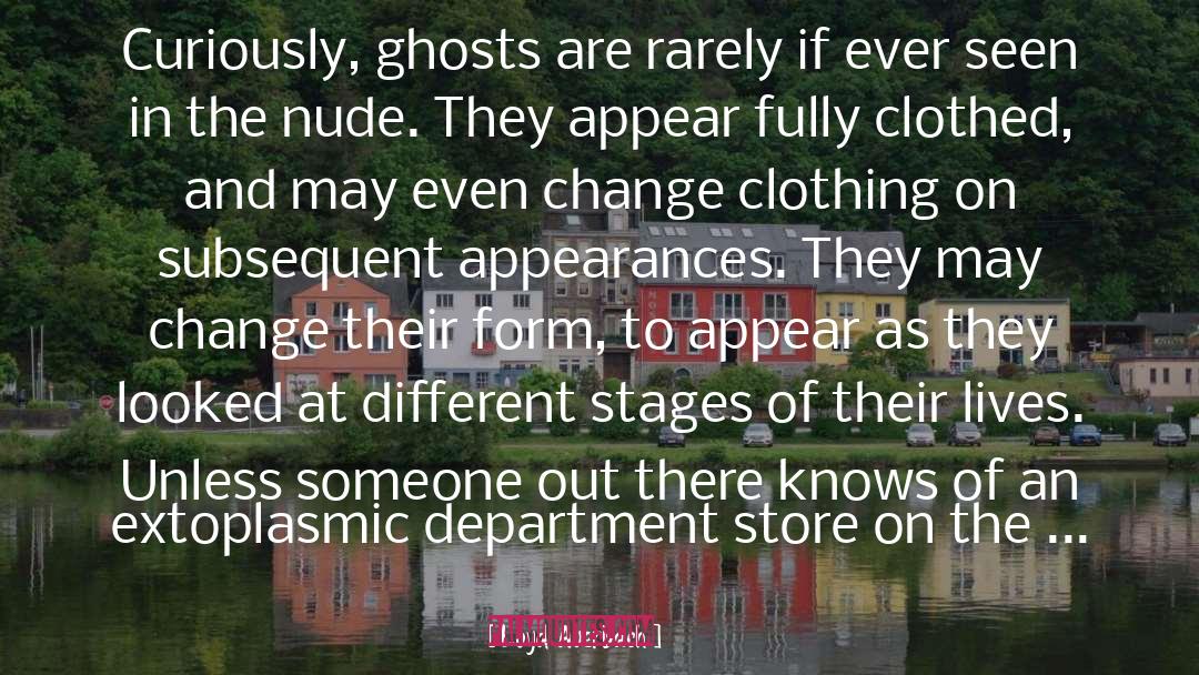 Ghosts quotes by Loyd Auerbach