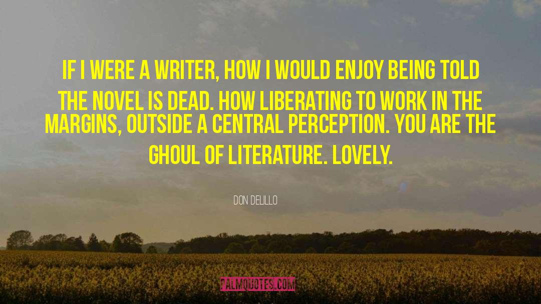 Ghoul quotes by Don DeLillo