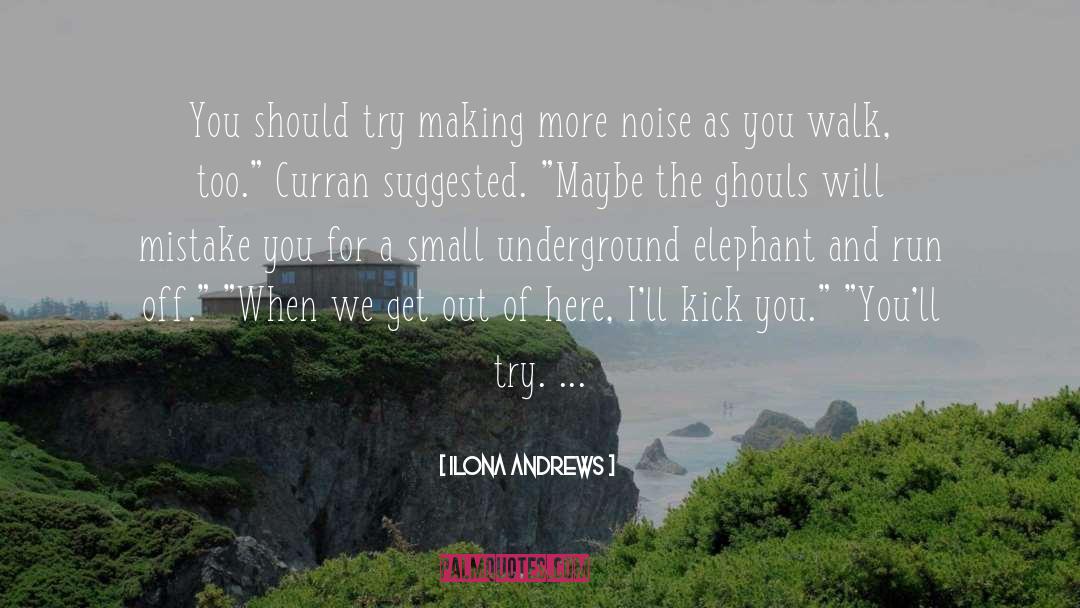 Ghouls quotes by Ilona Andrews