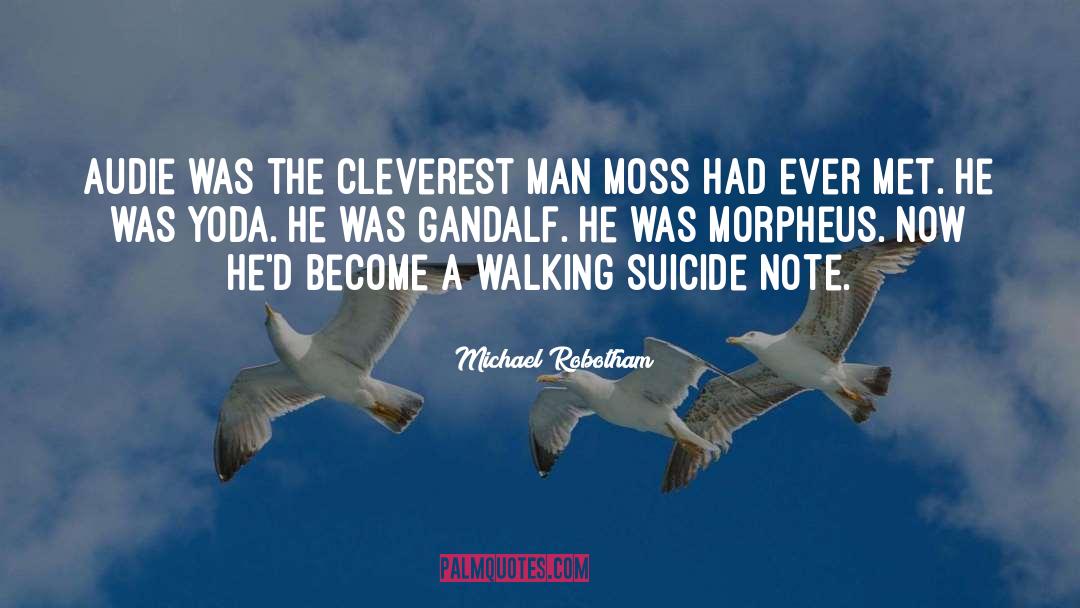 Giacomettis Walking quotes by Michael Robotham