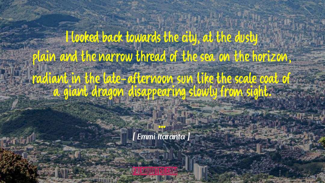 Giant Dragon quotes by Emmi Itaranta
