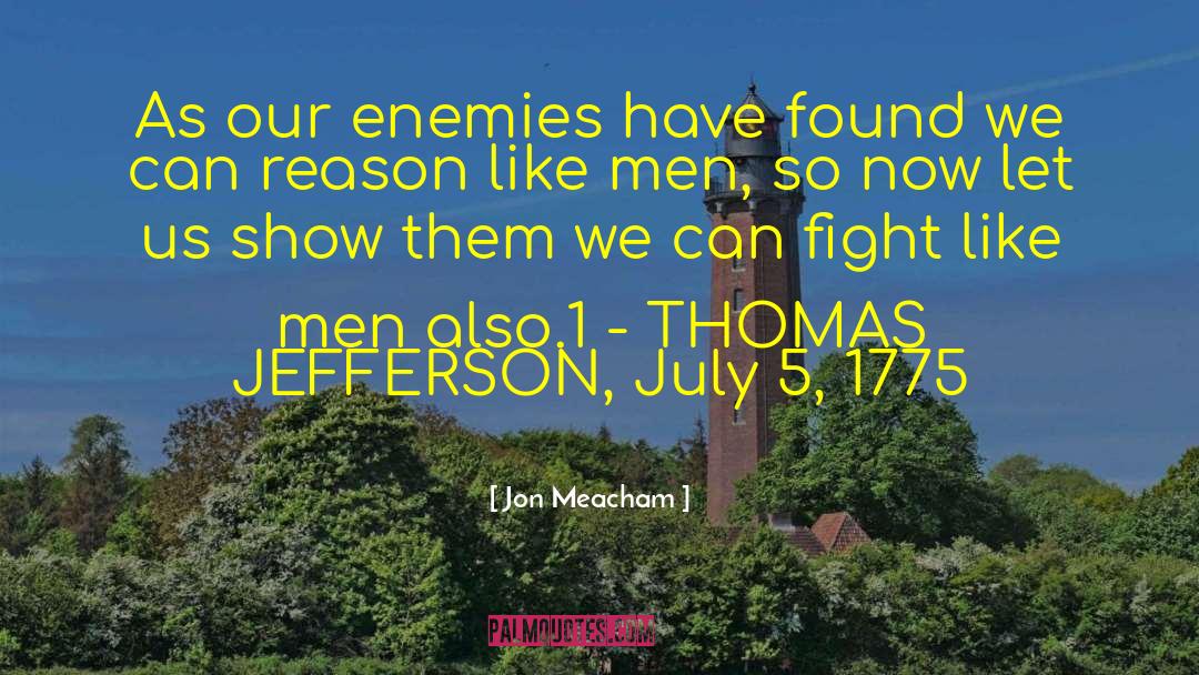 Giant Fight quotes by Jon Meacham