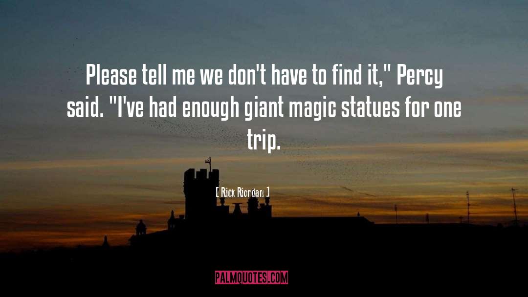 Giant Magic Statues quotes by Rick Riordan