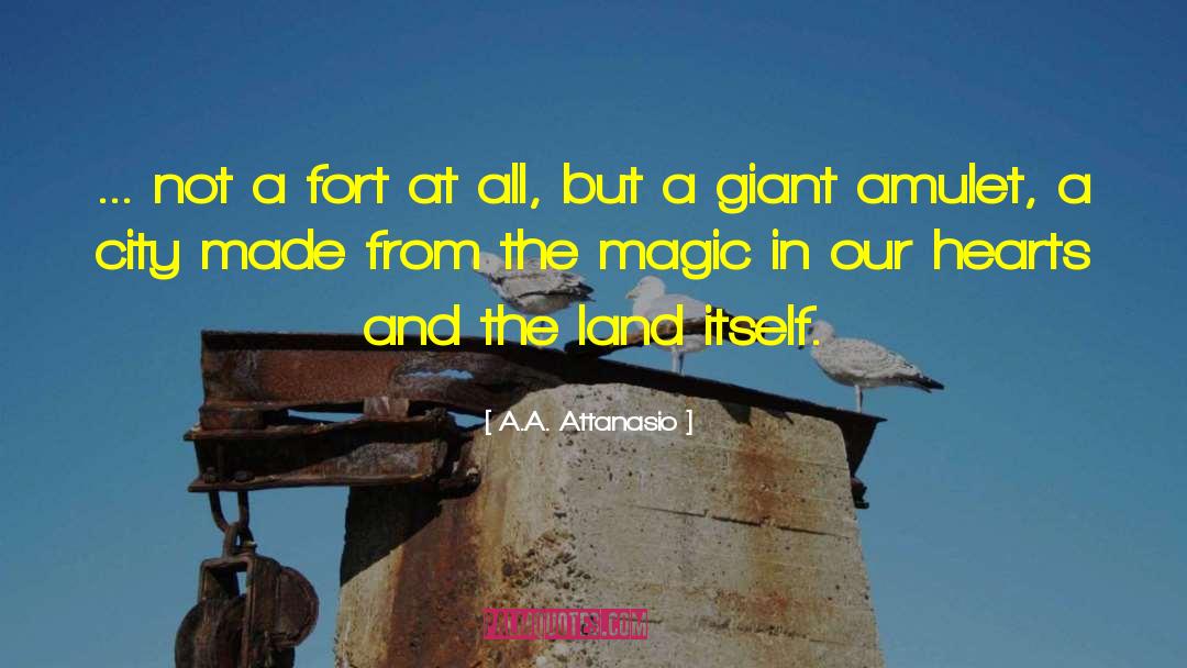 Giant Magic Statues quotes by A.A. Attanasio