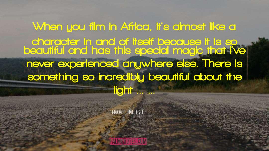 Giant Magic Statues quotes by Naomie Harris