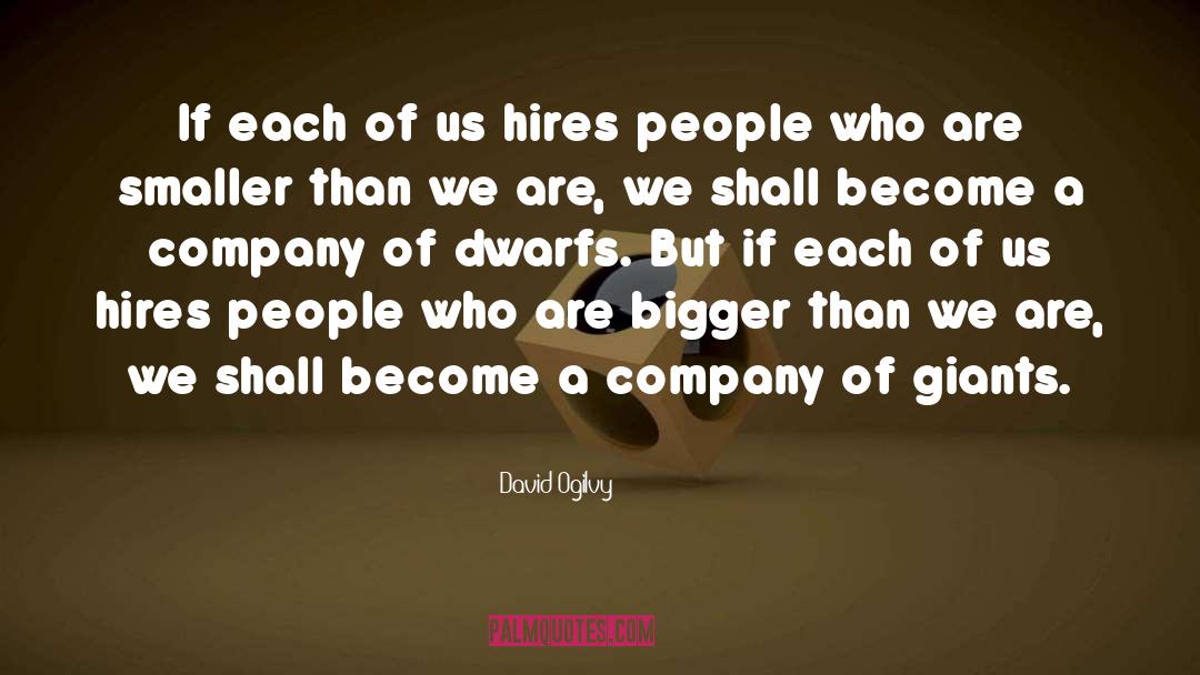 Giants quotes by David Ogilvy