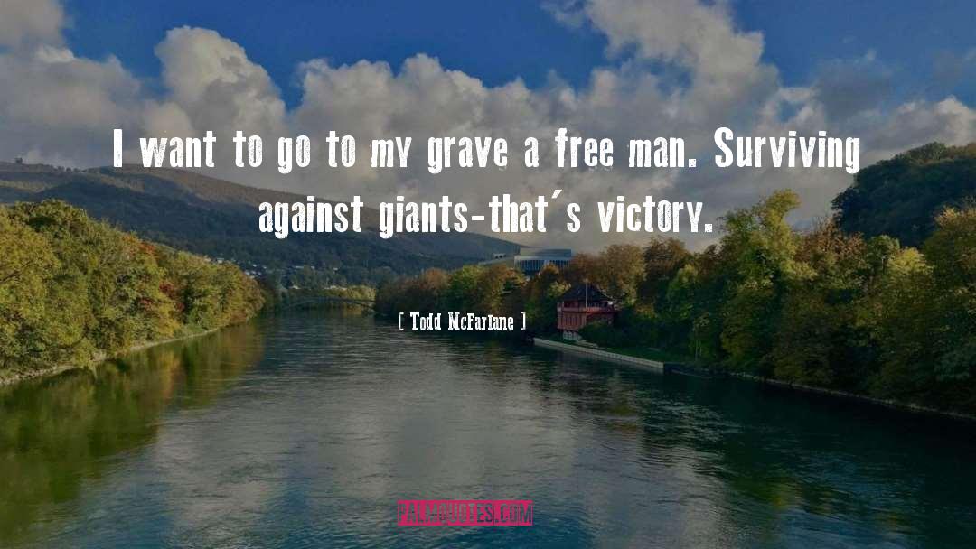 Giants quotes by Todd McFarlane