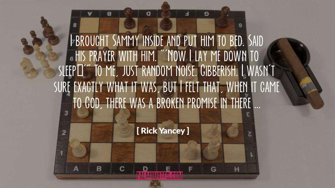 Gibberish quotes by Rick Yancey