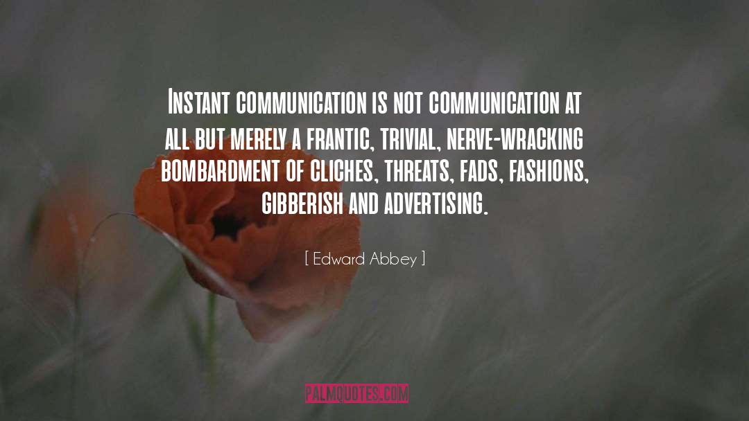 Gibberish quotes by Edward Abbey