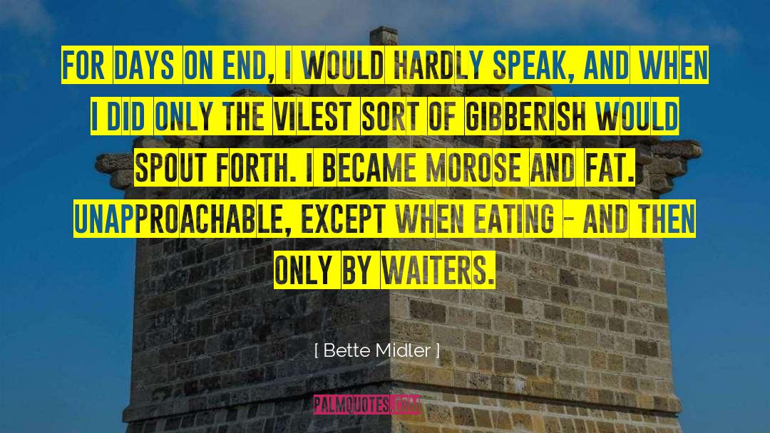 Gibberish quotes by Bette Midler