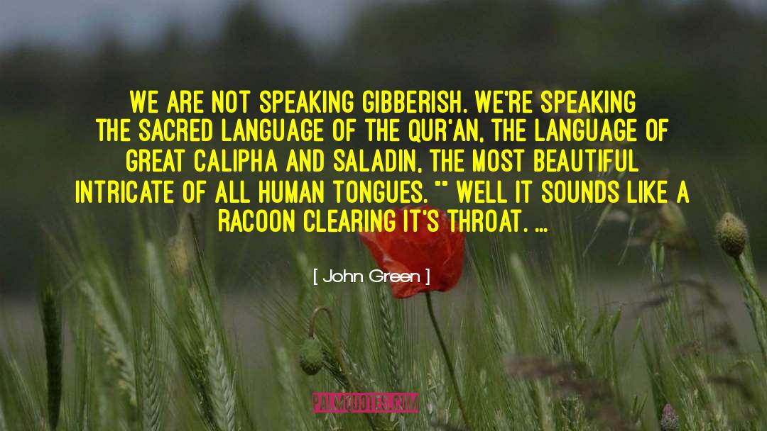 Gibberish quotes by John Green