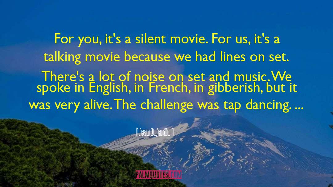 Gibberish quotes by Jean Dujardin