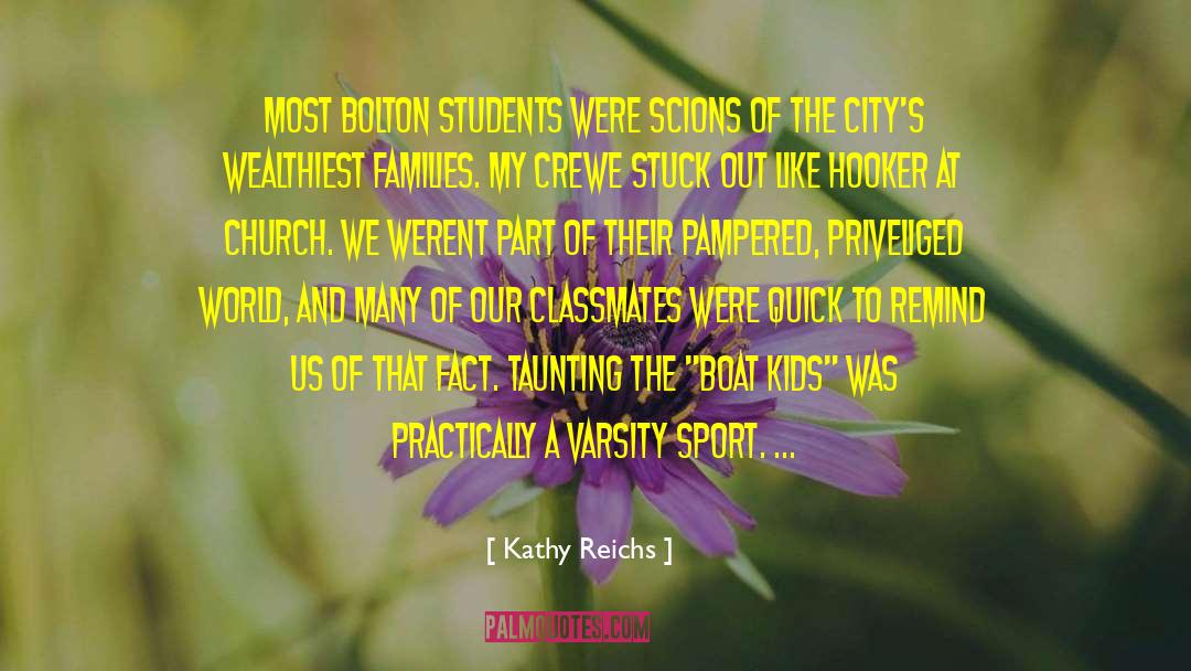 Gicca Varsity quotes by Kathy Reichs