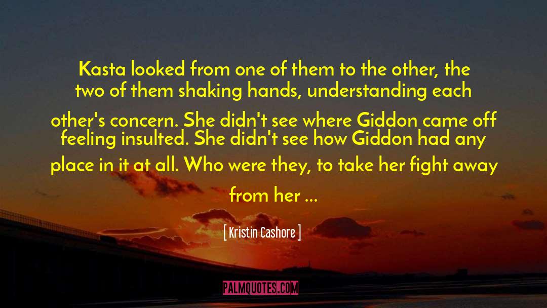 Giddon quotes by Kristin Cashore