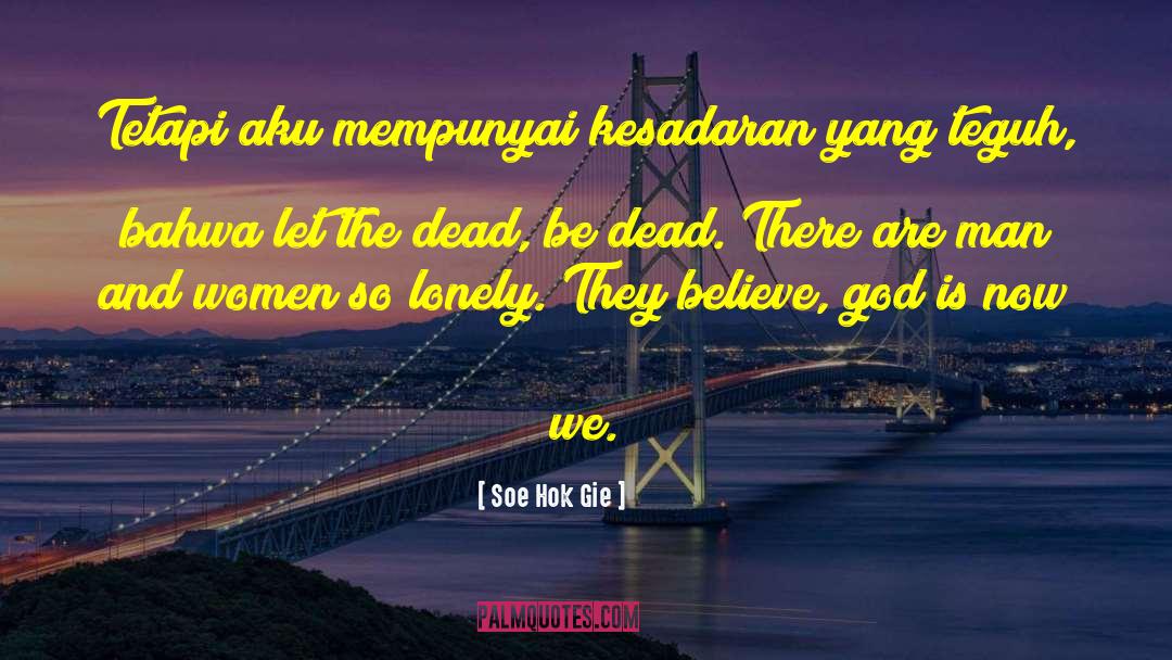 Gie quotes by Soe Hok Gie