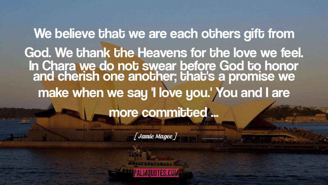Gift From God quotes by Jamie Magee