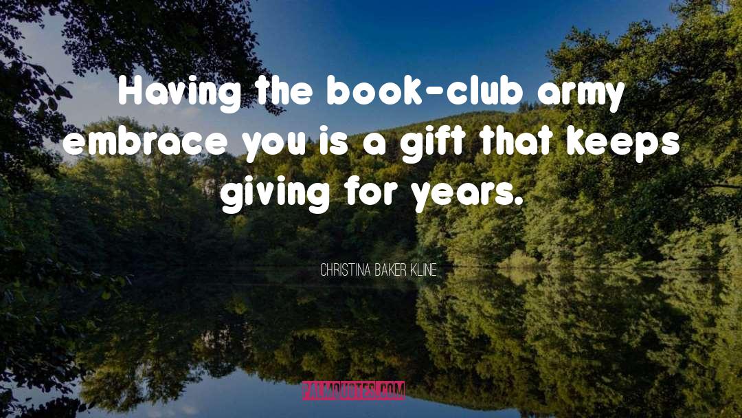 Gift Giving quotes by Christina Baker Kline