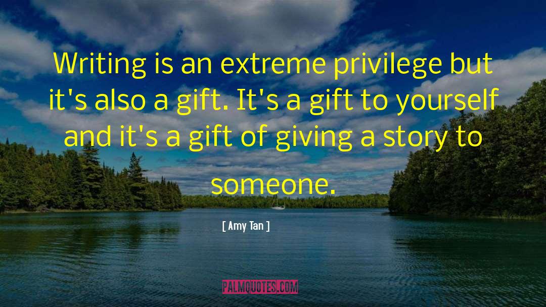 Gift Giving quotes by Amy Tan