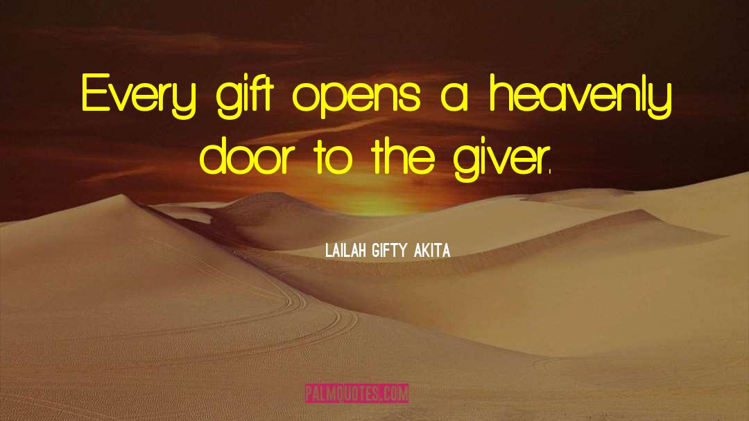 Gift Giving quotes by Lailah Gifty Akita