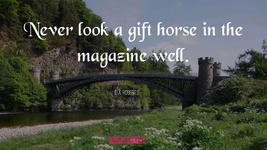 Gift Horse quotes by D.A. Roberts