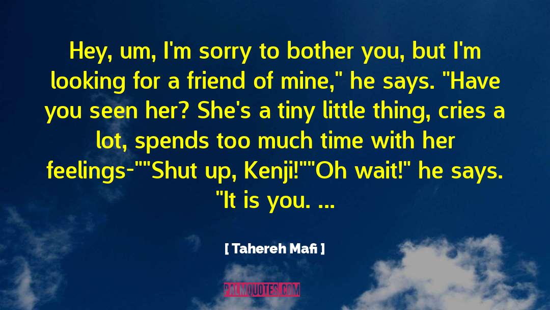 Gift Of A Friend quotes by Tahereh Mafi