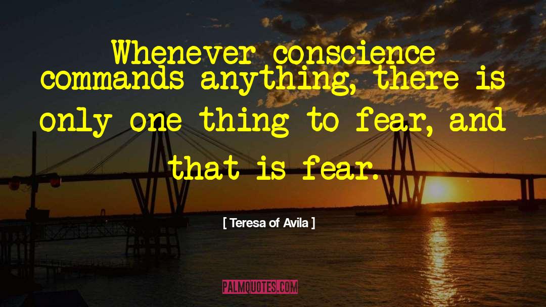 Gift Of Fear quotes by Teresa Of Avila
