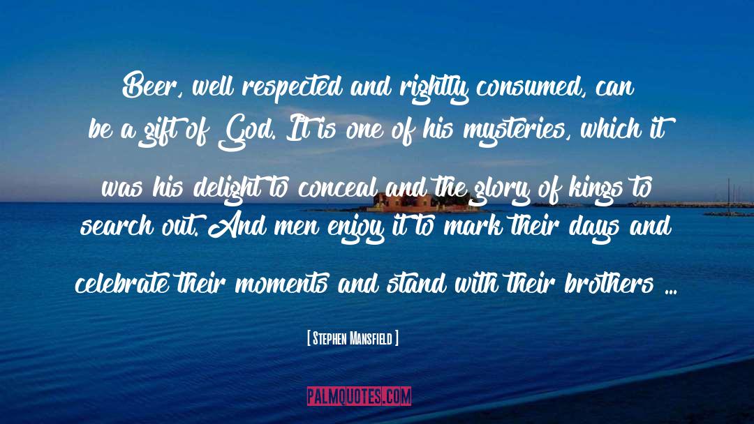 Gift Of God quotes by Stephen Mansfield