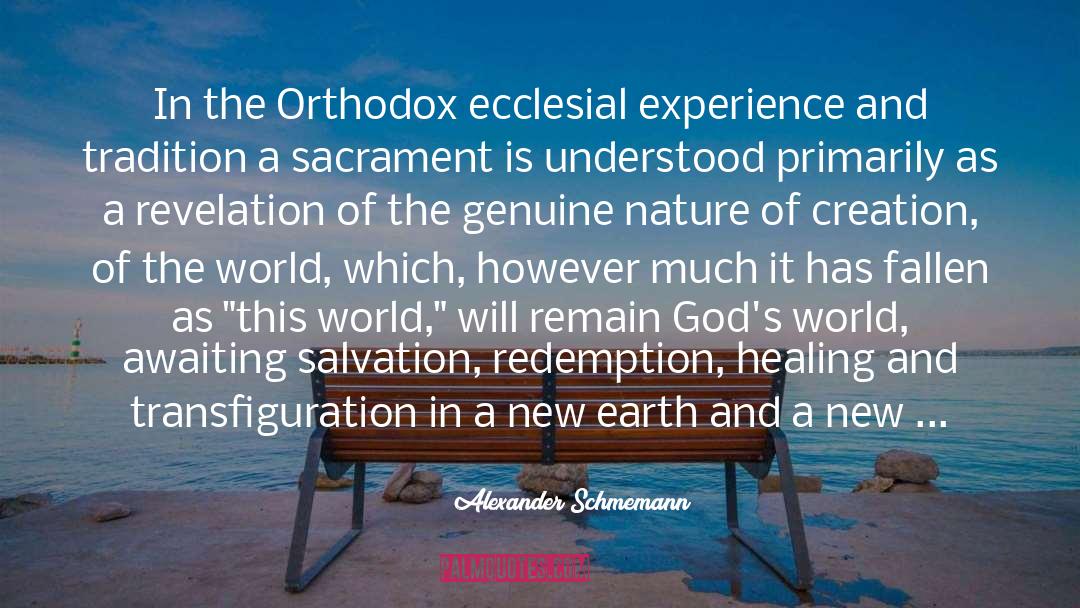 Gift Of God quotes by Alexander Schmemann