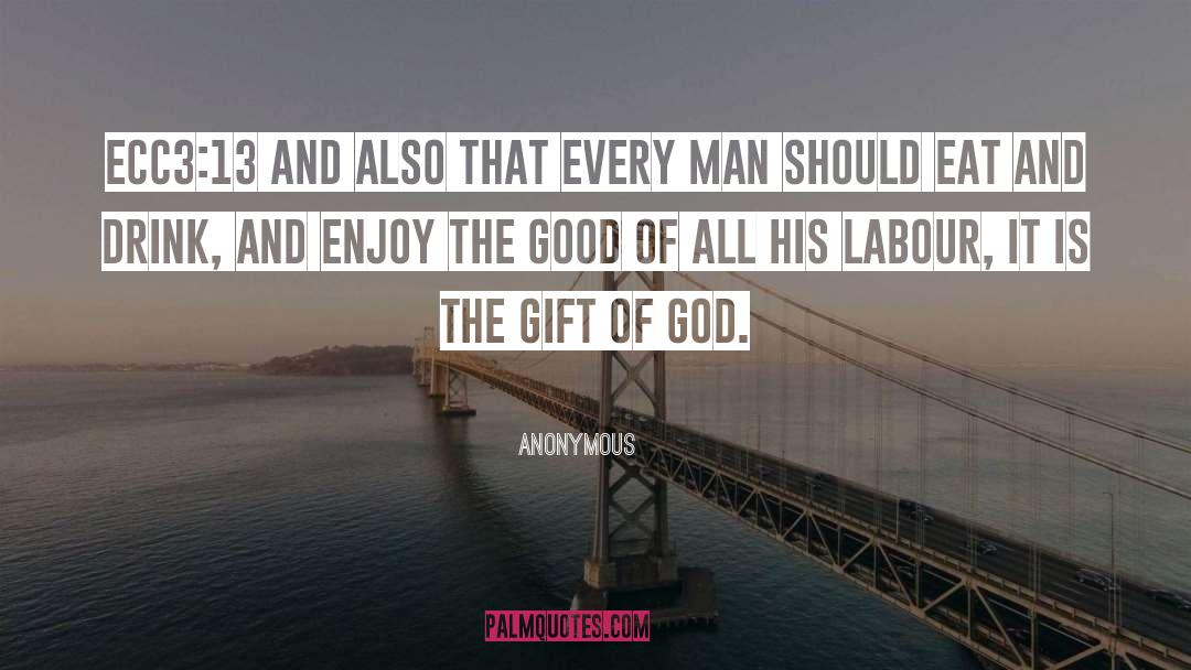 Gift Of God quotes by Anonymous