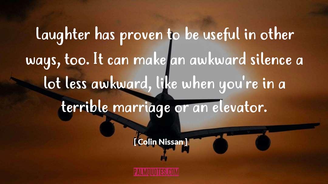 Gift Of Laughter quotes by Colin Nissan