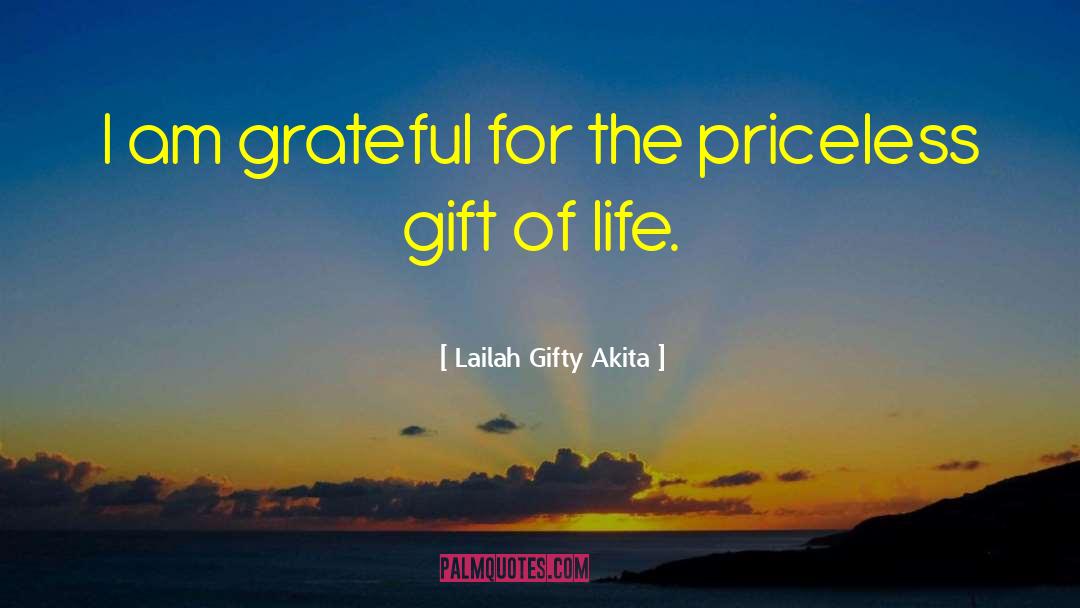 Gift Of Life quotes by Lailah Gifty Akita