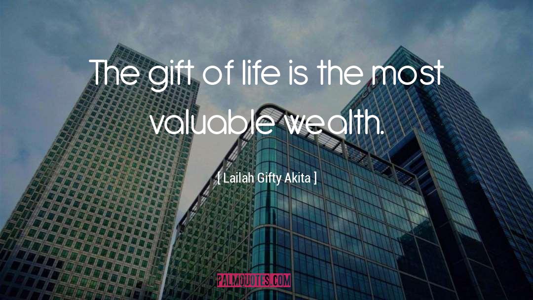 Gift Of Life quotes by Lailah Gifty Akita